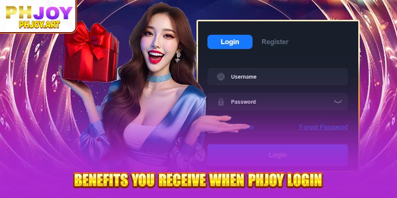 Benefits you receive when Phjoy Login