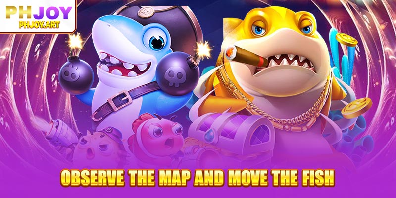 Observe the map and move the fish